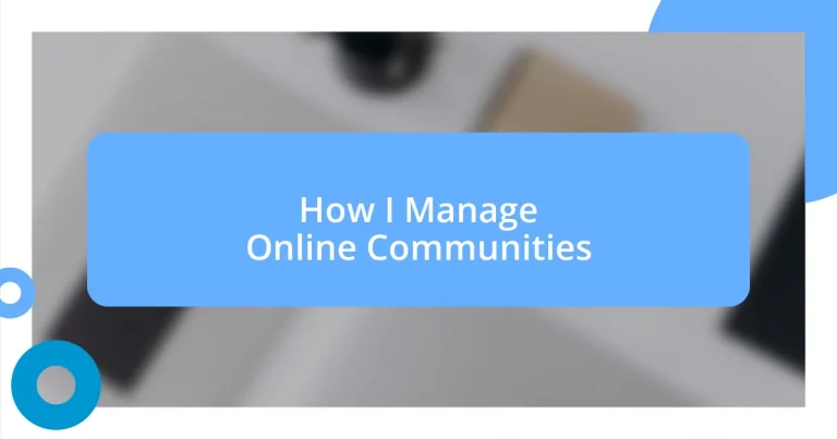 How I Manage Online Communities