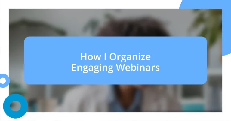 How I Organize Engaging Webinars