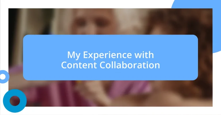 My Experience with Content Collaboration