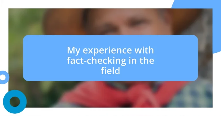 My experience with fact-checking in the field