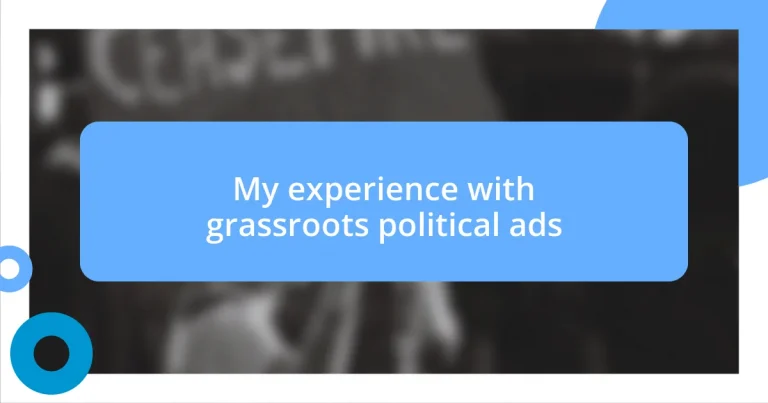 My experience with grassroots political ads