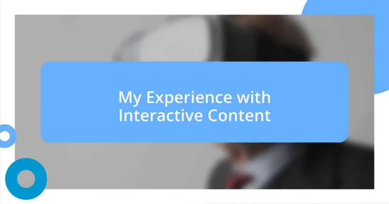 My Experience with Interactive Content