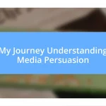 My Journey Understanding Media Persuasion