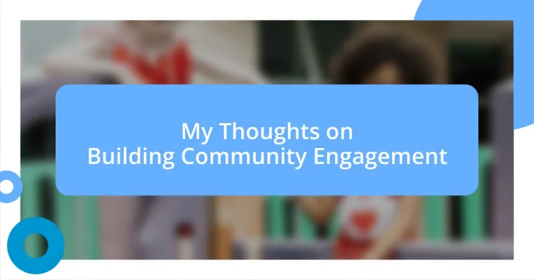 My Thoughts on Building Community Engagement