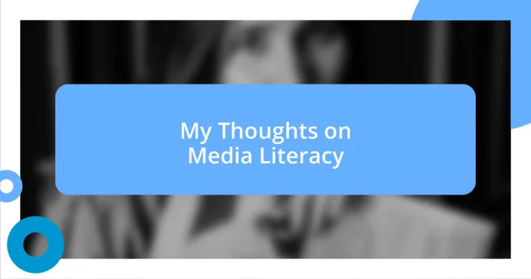 My Thoughts on Media Literacy