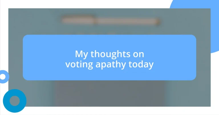 My thoughts on voting apathy today